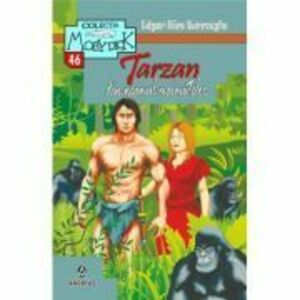 Tarzan din neamul maimutelor - E. R. Burroughs imagine