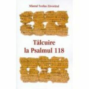 Talcuire la Psalmul 118 - Sf Teofan Zavoratul imagine