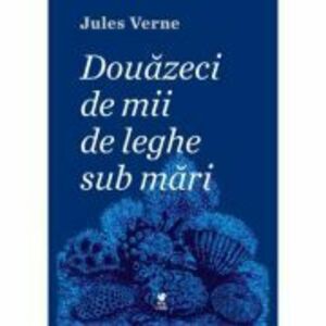 Douazeci de mii de leghe sub mari - Jules Verne imagine