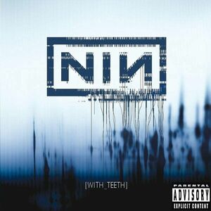 With Teeth | Nine Inch Nails imagine