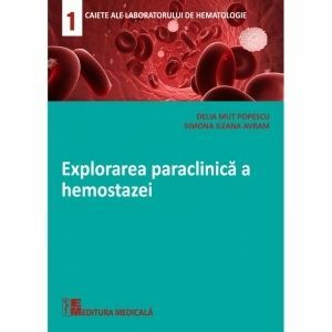 Explorarea paraclinica a hemostazei. Caietele laboratorului de hematologie 1 imagine