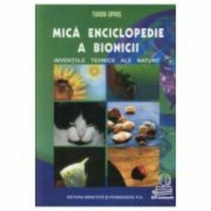 Mica enciclopedie a bionicii imagine