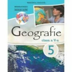Manuale scolare. Manuale Clasa a 5-a. Geografie Clasa 5 imagine