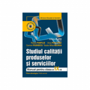 Studiul calitatii produselor si serviciilor. Manual pentru clasa a 9-a - Marieta Olaru imagine