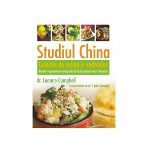 Studiul China. Carte de bucate - LeAnne Campbell imagine