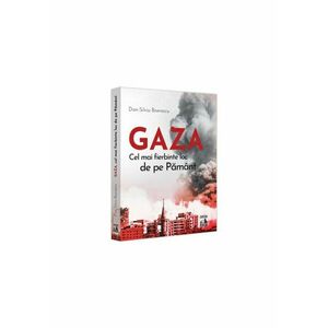 GAZA – cel mai fierbinte loc de pe Pamant imagine