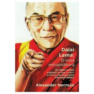 Dalai Lama: O viata extraordinara imagine