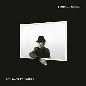 You Want It Darker - Vinyl | Leonard Cohen imagine