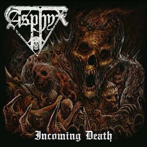 Incoming Death | Asphyx imagine
