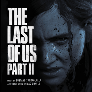The Last Of Us Part II (Original Soundtrack) (2020) | Gustavo Santaolalla, Mac Quayle imagine