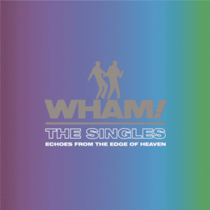 The Singles: Echoes From The Edge Of Heaven - Blue Vinyl | Wham! imagine