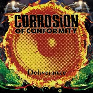 Deliverance - Vinyl | Corrosion Of Conformity imagine