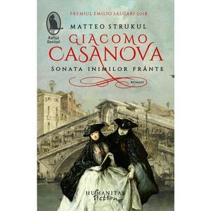 Giacomo Casanova. Sonata inimilor frante imagine