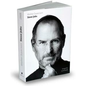 Steve Jobs. Biografie - Walter Isaacson imagine