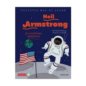 Povestea mea de seara: Neil Armstrong si cucerirea spatiului imagine