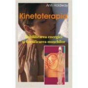 Kinetoterapia - Ann Holdway imagine