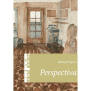 Perspectiva - Konig Frigyes imagine