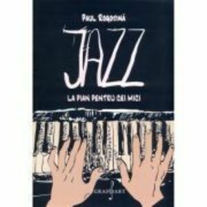 Jazz la pian pentru cei mici - Paul Rogojina imagine
