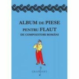 Album de piese pentru flaut de compozitori romani imagine