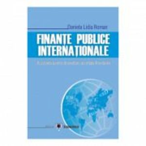 Finante publice internationale. Asistenta pentru dezvoltare acordata Romaniei - Daniela Lidia Roman imagine