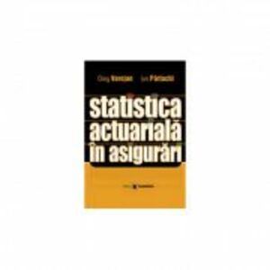 Statistica actuariala in asigurari - Oleg Verejan, Ion Partachi imagine
