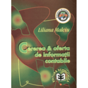 Cererea si oferta de informatii contabile - Liliana Malciu imagine