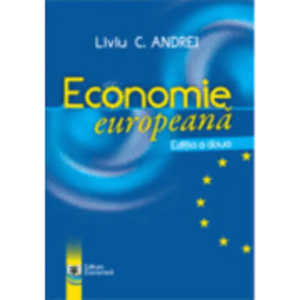 Economie europeana. Editia II - Liviu C. Andrei imagine