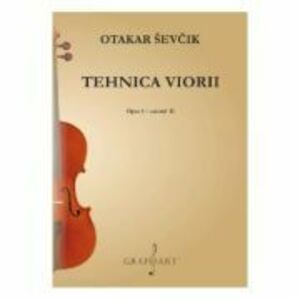 Tehnica viorii. Opus 1 - caietul 1 | Otakar Sevcik imagine