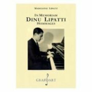 In memoriam Dinu Lipatti | Madeleine Lipatti imagine