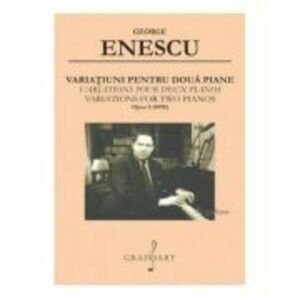 Variatiuni pentru 2 piane op. 5 / 1898 - George Enescu imagine