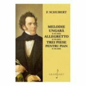 Melodie ungara, allegretto, trei piese pentru pian - Franz Schubert imagine