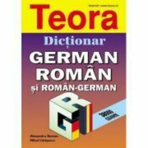 Dictionar german-roman si roman-german. 38. 000 de cuvinte imagine