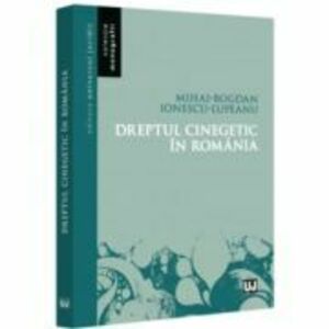 Dreptul cinegetic in Romania - Mihai-Bogdan Ionescu Lupeanu imagine