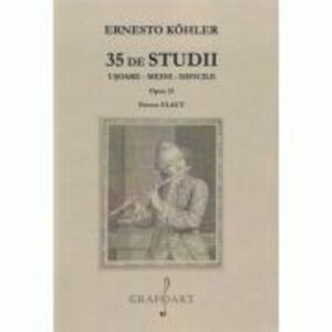 35 de studii usoare, medii, dificile. Opus 33 pentru flaut - Ernesto Kohler imagine