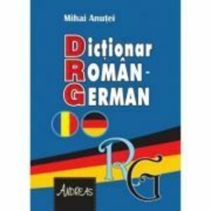 Dictionar roman - german - Mihai Anutei imagine
