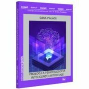 Prolog la psihofilosofia inteligentei artificiale - Gina Paladi imagine
