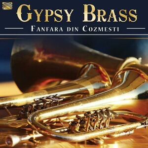 Gypsy Brass | Fanfara Din Cozmesti imagine