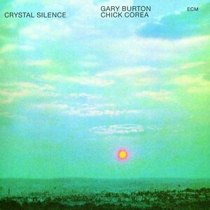 Crystal Silence - Vinyl | Chick Corea imagine