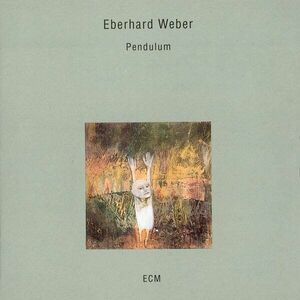 Pendulum | Eberhard Weber imagine