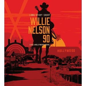 Long Story Short Willie Nelson 90 - Live At The Hollywood Bowl (2CDs+Blu-ray) | Willie Nelson imagine