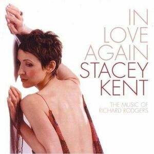 In Love Again: The Music Of Richard Rodgers - Vinyl | Stacey Kent imagine