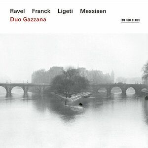 Ravel, Franck, Ligeti, Messiaen | Duo Gazzana imagine