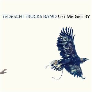 Let Me Get By | Tedeschi Trucks Band imagine