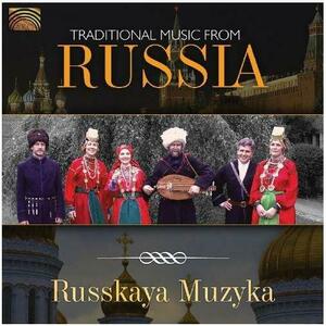 Traditional Music From Russia | Various Artists, Russkaya Muzyka imagine