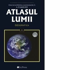 Atlasul Lumii Nr. 1 - Enciclopedia geografica a familiei. Geografica imagine