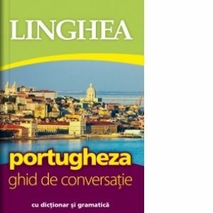 Portugheza. Ghid de conversatie cu dictionar si gramatica imagine