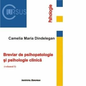 Breviar de psihopatologie si psihologie clinica, volumul I imagine