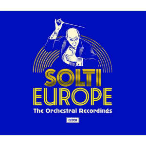 Solti in Europe - The Orchestral Recordings | Georg Solti imagine