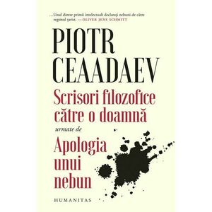 Scrisori filozofice catre o doamna - Piotr Ceaadaev imagine