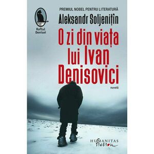 O zi din viata lui Ivan Denisovici | Aleksandr Soljenitin imagine